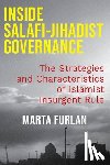 Furlan, Marta - Inside Salafi-Jihadist Governance