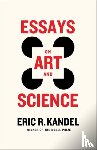 Kandel, Eric R. (Columbia University Medical Center) - Essays on Art and Science
