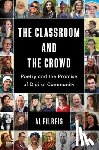 Filreis, Al - The Classroom and the Crowd