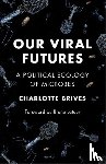 Brives, Charlotte - Our Viral Futures