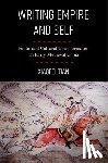 Tian, Xiaofei - Writing Empire and Self