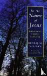 Nouwen, Henri J. M. - In the Name of Jesus