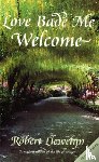 Llewelyn, Robert - Love Bade Me Welcome