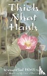 Nhat Hanh, Thich - The Essential Thich Nhat Hanh