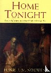 Nouwen, Henri J. M. - Home Tonight