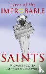 Coles, Richard - Lives of the Improbable Saints
