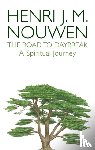 Nouwen, Henri J. M. - The Road to Daybreak