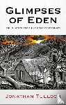 Tulloch, Jonathan - Glimpses of Eden