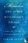 Bessey, Sarah - Miracles and Other Reasonable Things