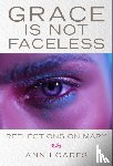 Loades, Ann, Burns, Stephen - Grace is Not Faceless