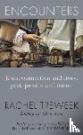 Treweek, Rachel - Encounters