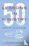 Beasley-Murray, Paul - 50 Lessons in Ministry