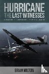 Milton, Brian - Last Witnesses: Hurricane