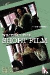 Cooper, Patricia (Tisch School of the Arts, Dancyger, Ken (Tisch School of the Arts - Writing the Short Film