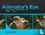 Glebas, Francis - The Animator's Eye