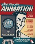 Bancroft, Tony - Directing for Animation