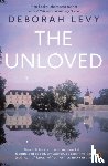 Levy, Deborah - The Unloved
