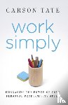Tate, Carson - Work Simply