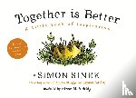 Sinek, Simon - Together is Better