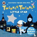  - Twinkle, Twinkle, Little Star: Ladybird Touch and Feel Rhymes