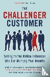Dixon, Matthew, Adamson, Brent, Spenner, Pat, Toman, Nick - The Challenger Customer