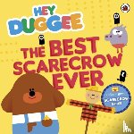 Hey Duggee - Hey Duggee: The Best Scarecrow Ever