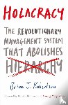 Robertson, Brian J. - Holacracy