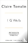 Tomalin, Claire - The Young H.G. Wells