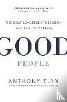 Tjan, Anthony - Good People