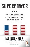 Bremmer, Ian - Superpower