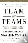 McChrystal, General Stanley, Silverman, David, Collins, Tantum, Fussell, Chris - Team of Teams