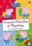 Peppa Pig - Peppa Pig: George's First Day at Playgroup