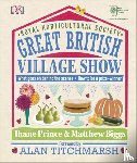 Prince, Thane, Biggs, Matthew - RHS Great British Village Show