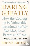 Brown, Brene - Daring Greatly