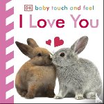 DK - Baby Touch and Feel I Love You