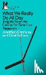 Gershuny, Jonathan, Sullivan, Oriel - What We Really Do All Day