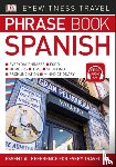 DK - Eyewitness Travel Phrase Book Spanish