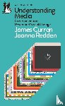 Curran, James, Redden, Joanna - Understanding Media