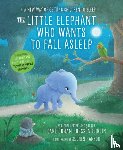 Ehrlin, Carl-Johan Forssen - The Little Elephant Who Wants to Fall Asleep