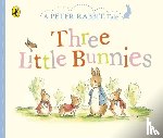 Potter, Beatrix - Peter Rabbit Tales - Three Little Bunnies