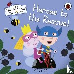 Ben and Holly's Little Kingdom - Ben and Holly's Little Kingdom: Heroes to the Rescue!