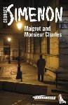 Simenon, Georges - Maigret and Monsieur Charles