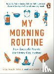 Spall, Benjamin, Xander, Michael - My Morning Routine