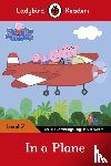 Ladybird, Peppa Pig - Ladybird Readers Level 2 - Peppa Pig - In a Plane (ELT Graded Reader)