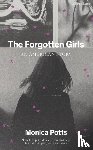 Potts, Monica - The Forgotten Girls