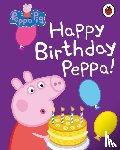 Peppa Pig - Peppa Pig: Happy Birthday, Peppa