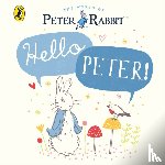 Potter, Beatrix - Peter Rabbit: Hello Peter!