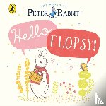 Potter, Beatrix - Peter Rabbit: Hello Flopsy!