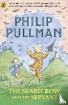 Pullman, Philip - The Scarecrow and His Servant