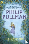 Pullman, Philip - Clockwork or All Wound Up